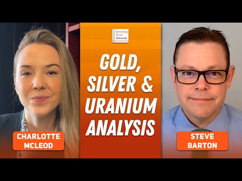 Steve Barton: Gold, Silver, Uranium — Price Targets and Key Levels to Watch