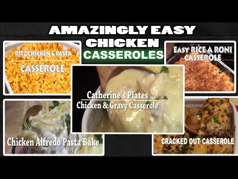 Amazingly Easy Chicken Casseroles