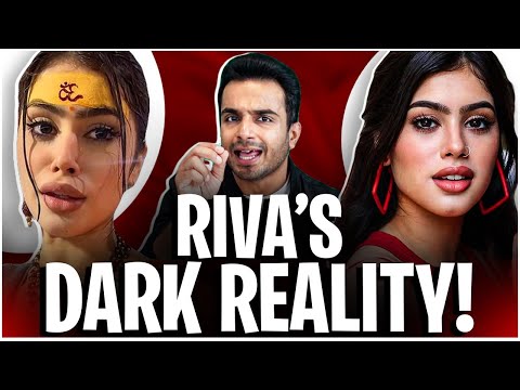 RIVA ARORA's Dark & Disturbing REALITY!