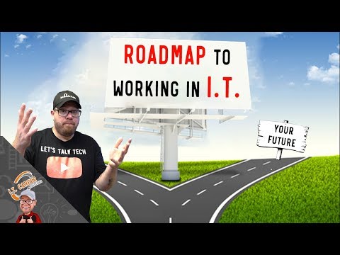 Where Do You Start in I.T.?  Discover Your Roadmap to Information Technology