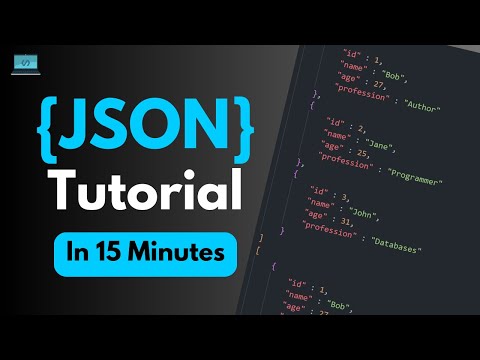 JSON Tutorial - Learn in 15 Minutes