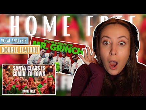 HOME FREE Santa Claus Is Comin' To Town & Mr Grinch | Vocal Coach Reaction (& Analysis)