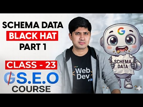 Class 23 - Schema Data Part 1 - Advanced SEO Course 2025 | Complete SEO Course 2025
