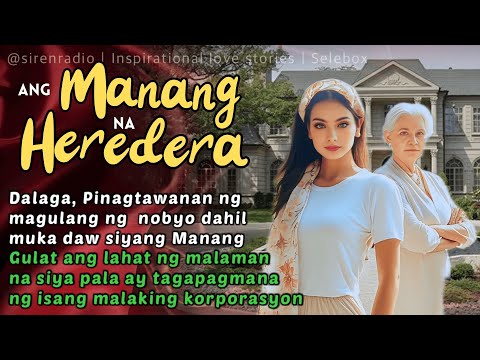 DALAGA PINAGTAWANAN NG MAGULANG NG NOBYO DAHIL MUKA DAW MANANG | TALES OF SIREN