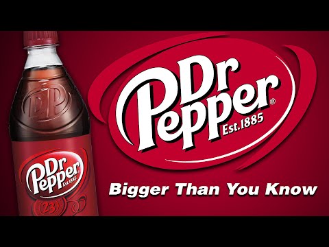 Dr Pepper - Bigger Than You Know