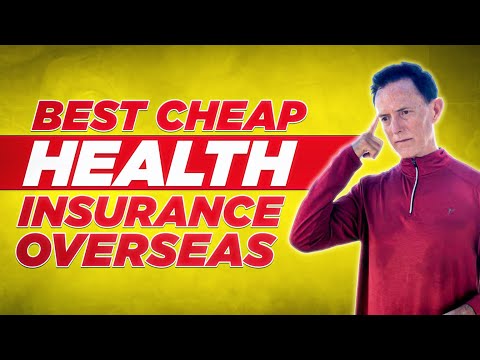 Best Cheap Health Insurance Overseas
