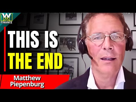 "Be Ready For What's Coming..." - Matthew Piepenburg