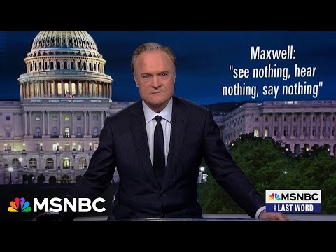 Lawrence: Ghislaine Maxwell may have already earned her Trump pardon on his final day in office