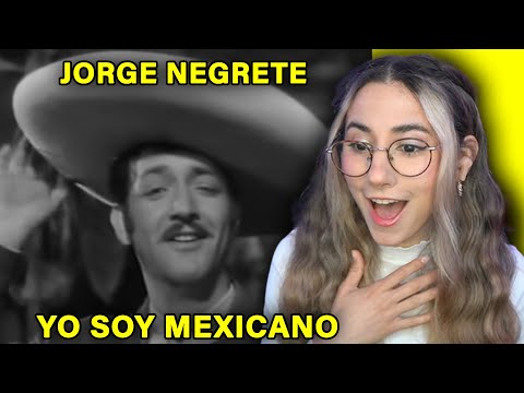 ESCUCHO a Jorge Negrete - Yo Soy Mexicano por primera vez - REACCION
