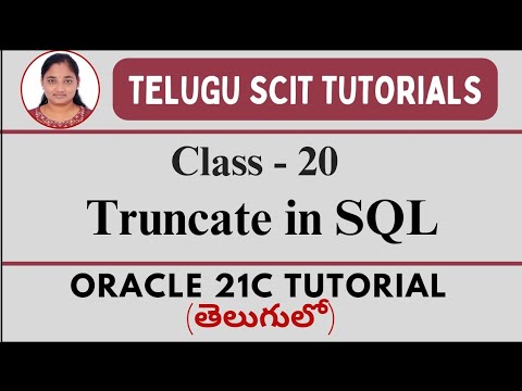 Oracle 21C || Class-20:Truncate in Oracle || SQL || Oracle 21C తెలుగులో || Telugu Scit Tutorials