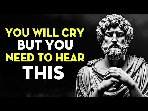 Sorry If This Video Makes You Cry, But You Need to Hear It | Stoicism