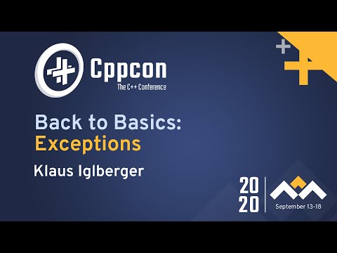 Back to Basics: Exceptions - Klaus Iglberger - CppCon 2020