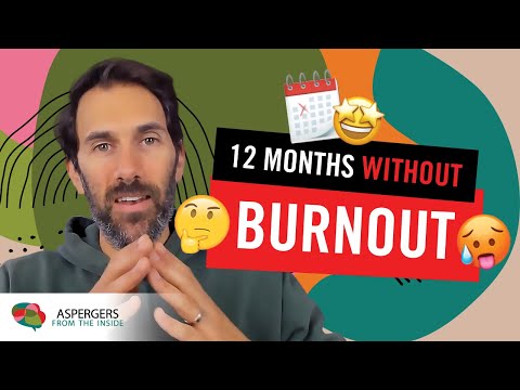 12 Months Without Burnout! (How To Avoid Autistic Burnout)