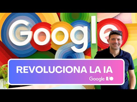 Estuve en el Google I/O y lo que vi CAMBIARÁ la IA para SIEMPRE