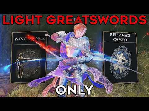 Elden Ring (+DLC) But I Can ONLY USE LIGHT GREATSWORDS