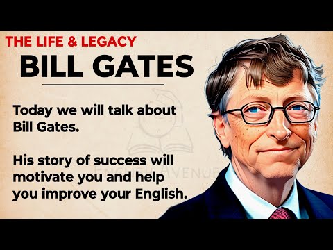 The Story of Bill Gates || Learn English Through Story Level 3🔥 | Graded Reader | Listening Practice