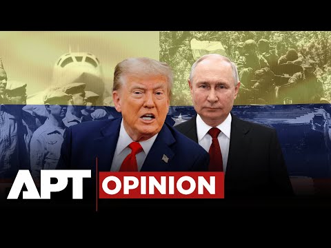 APT Opinion: Putin’s Masterstroke in Venezuela—America’s Own Ukraine Moment? | APT