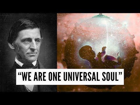 Ralph Waldo Emerson - The Over Soul and the Unity of All Beings