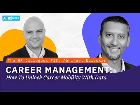 The HR Dialogues #13 | Career Management How to Unlock Career Mobility With Data