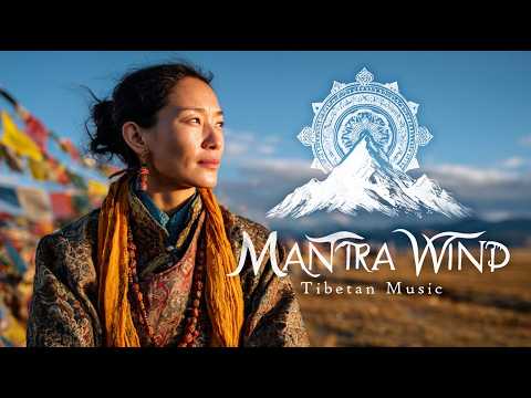Mantra Wind | Tibetan Music with Traditional Singing Bowl Temple Healing | World Music