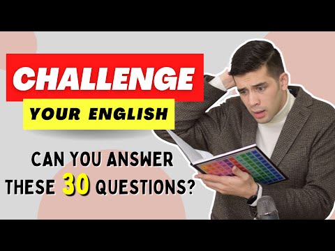 Challenge Your English! Can you answer these questions?!