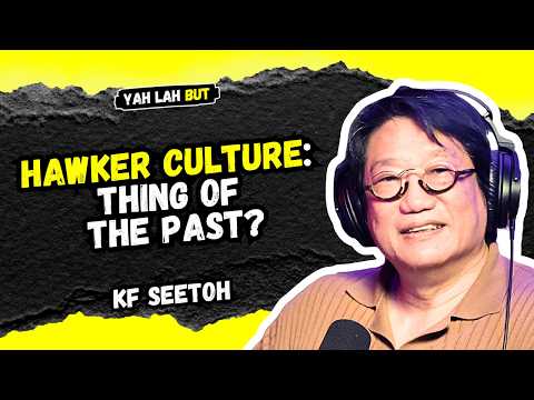Kf Seetoh on Millionaire Hawkers & the Best Way to Save Hawker Culture | #721