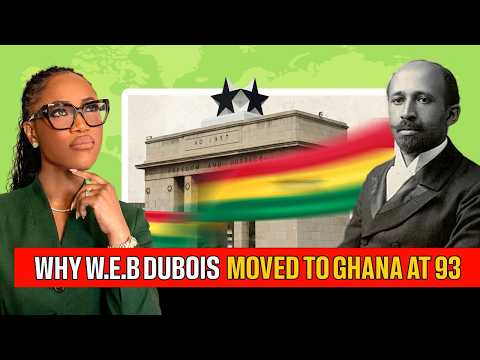 The Shocking Reason W.E.B. Du Bois Became Ghanaian in His 90s