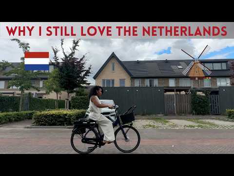 Why I still love Netherlands after 6 Years!