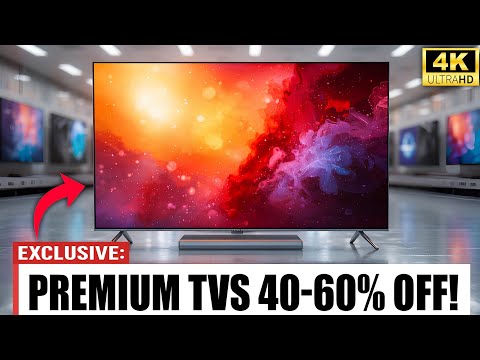 Premium TVs UP TO 60% OFF - TOP 7 Best Deals Before Sale Ends