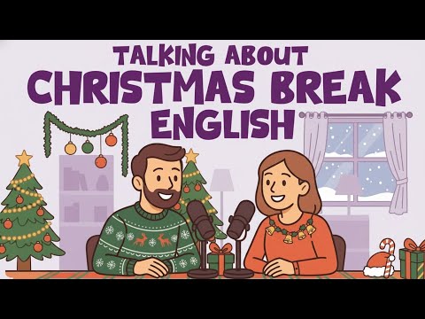 Let’s Talk About Christmas Holidays | A1 English Listening | Easy Conversation | English Podcast