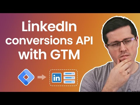 LinkedIn Conversions API with Google Tag Manager (LinkedIn CAPI) in 2025