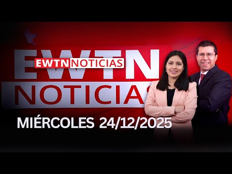 EWTN Noticias | Miércoles 24 de diciembre 2025 | Programa completo