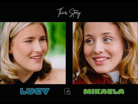 Mikaela & Lucy - Their Story (VGS)