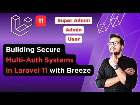 Building Secure Multi-Auth Systems in Laravel 11 with Laravel Breeze