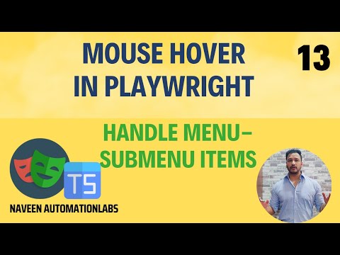 #13 - Mouse Hover in Playwright || Handle Menu - Sub Menu Items