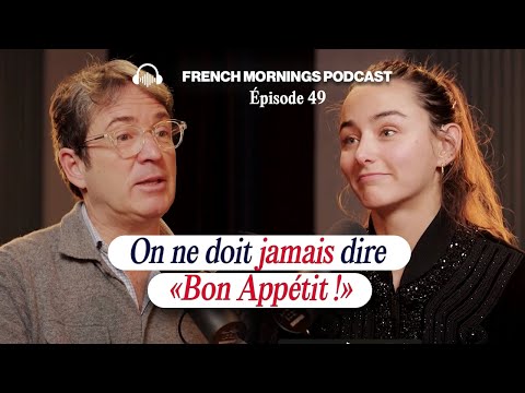 Ep49 - Pourquoi il ne faut pas dire “Bon appétit” et autres règles de savoir-vivre avec Jérémy Côme