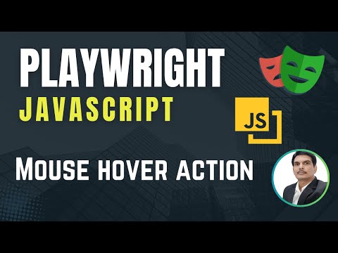 Playwright with Javascript | Mouse Hover Action | Part 21