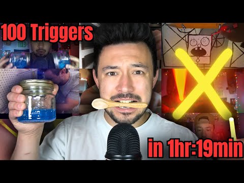 100 ASMR Triggers in 1 hr : 19 min!