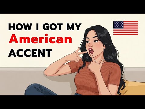 How I Got My American Accent | Improve Your English Speaking | English Speaking Practice