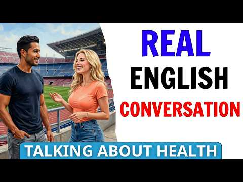 Talking About Health in English | DG English Listening Practice