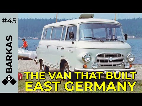 Barkas B1000 | The Van That Built East Germany
