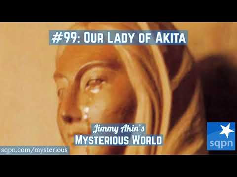 Our Lady of Akita - Jimmy Akin's Mysterious World