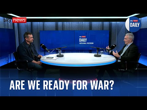 'War ready’ - but for what war? | Sky News Daily with Professor Michael Clarke