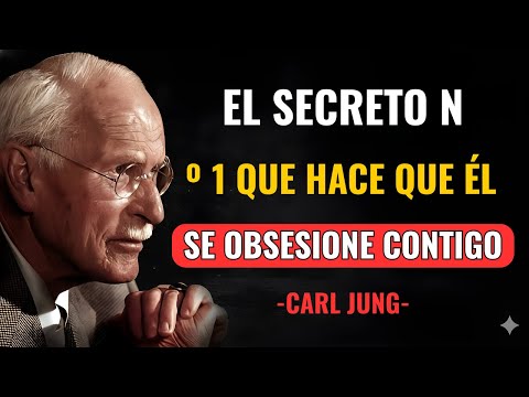 ¡Qué lo hace obsesionarse contigo! 🔥 El secreto #1 para hacer que te desee | Carl Jung