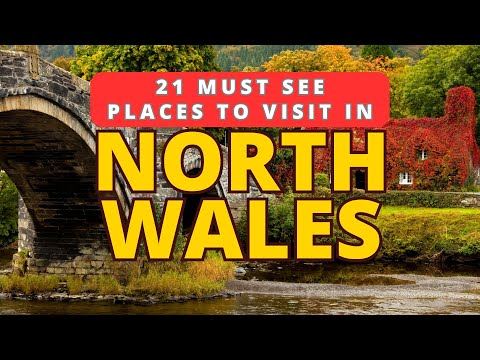21 TOP Place To Visit In North Wales - Brilliant Locations To See