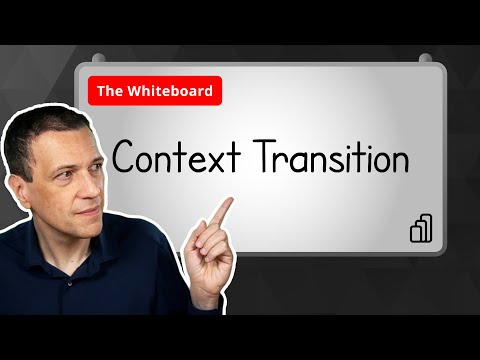 Context Transition - The Whiteboard #03