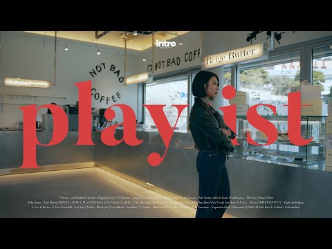 𝐩𝐥𝐚𝐲𝐥𝐢𝐬𝐭 | Trendy Pop & RnB vibes flowing through a café in Hannam-dong | 𝐏𝐨𝐩, 𝐑&𝐁