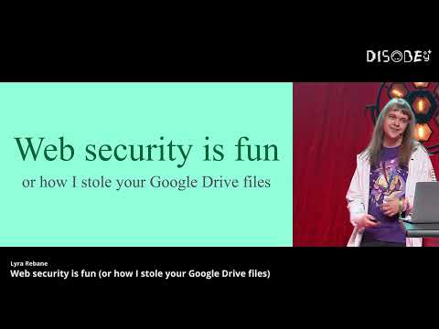 [D25] Web security is fun (or how I stole your Google Drive files) - Lyra Rebane