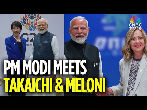 PM Modi Holds High-Level Bilateral Talks with Japan's Sanae Takaichi & Italy's Giorgia Meloni | G20