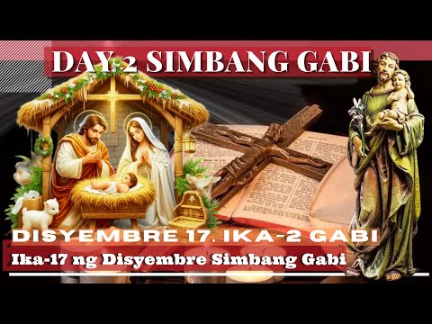 SIMBANG GABI FILIPINO MASS TODAY || DEC  17  Day 2 MASS  |  REV. FR DOUGLAS BADONG